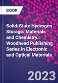 Solid-State Hydrogen Storage. Materials and Chemistry. Woodhead Publishing Series in Electronic and Optical Materials- Product Image