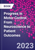 Progress in Motor Control. From Neuroscience to Patient Outcomes- Product Image