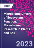 Microbiome Drivers of Ecosystem Function. Microbiome Research in Plants and Soil- Product Image