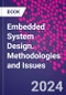 Embedded System Design. Methodologies and Issues - Product Image