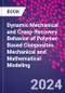 Dynamic Mechanical and Creep-Recovery Behavior of Polymer-Based Composites. Mechanical and Mathematical Modeling - Product Thumbnail Image