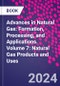 Advances in Natural Gas: Formation, Processing, and Applications. Volume 7: Natural Gas Products and Uses - Product Thumbnail Image