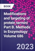 Modifications and targeting of protein termini Part B. Methods in Enzymology Volume 686- Product Image
