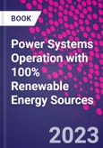Power Systems Operation with 100% Renewable Energy Sources- Product Image