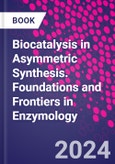 Biocatalysis in Asymmetric Synthesis. Foundations and Frontiers in Enzymology- Product Image