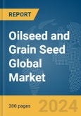Oilseed and Grain Seed Global Market Report 2024- Product Image