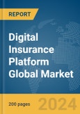 Digital Insurance Platform Global Market Report 2024- Product Image