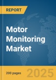 Motor Monitoring Market Report 2025- Product Image