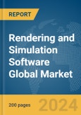 Rendering and Simulation Software Global Market Report 2024- Product Image