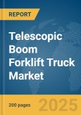Telescopic Boom Forklift Truck Market Report 2025- Product Image