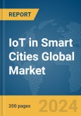 IoT in Smart Cities Global Market Report 2024- Product Image