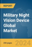 Military Night Vision Device Global Market Report 2024- Product Image