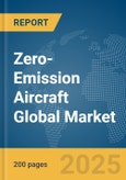 Zero-Emission Aircraft Global Market Report 2025- Product Image