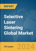 Selective Laser Sintering Global Market Report 2024- Product Image