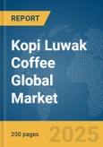 Kopi Luwak Coffee Global Market Report 2024- Product Image