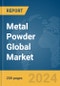 Metal Powder Global Market Report 2024 - Product Image