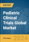 Pediatric Clinical Trials Global Market Report 2024 - Product Thumbnail Image