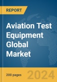 Aviation Test Equipment Global Market Report 2024- Product Image