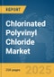 Chlorinated Polyvinyl Chloride (CPVC) Market Report 2025 - Product Image