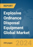 Explosive Ordnance Disposal Equipment Global Market Report 2024- Product Image