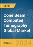 Cone Beam Computed Tomography Global Market Report 2024- Product Image