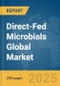 Direct-Fed Microbials (DFM) Global Market Report 2025 - Product Thumbnail Image