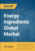 Energy Ingredients Global Market Report 2024- Product Image