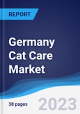 Germany Cat Care Market Summary, Competitive Analysis and Forecast to 2027- Product Image
