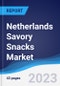 Netherlands Savory Snacks Market Summary, Competitive Analysis and Forecast to 2027 - Product Image