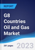 G8 Countries Oil and Gas Market Summary, Competitive Analysis and Forecast to 2027- Product Image