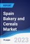 Spain Bakery and Cereals Market Summary, Competitive Analysis and Forecast to 2027 - Product Thumbnail Image
