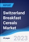 Switzerland Breakfast Cereals Market Summary, Competitive Analysis and Forecast to 2027 - Product Thumbnail Image