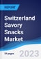 Switzerland Savory Snacks Market Summary, Competitive Analysis and Forecast to 2027 - Product Thumbnail Image