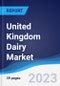 United Kingdom (UK) Dairy Market Summary, Competitive Analysis and Forecast to 2027 - Product Thumbnail Image