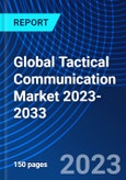 Global Tactical Communication Market 2023-2033- Product Image