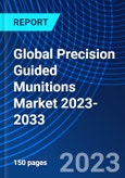 Global Precision Guided Munitions Market 2023-2033- Product Image