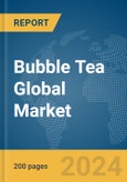 Bubble Tea Global Market Report 2024- Product Image