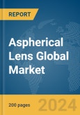 Aspherical Lens Global Market Report 2024- Product Image