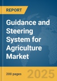 Guidance and Steering System for Agriculture Market Report 2025- Product Image