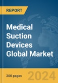 Medical Suction Devices Global Market Report 2024- Product Image