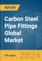 Carbon Steel Pipe Fittings Global Market Report 2023 - Product Image
