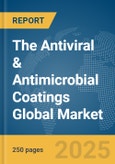 The Antiviral & Antimicrobial Coatings Global Market Report 2024- Product Image