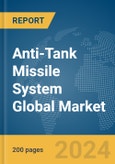 Anti-Tank Missile System Global Market Report 2024- Product Image