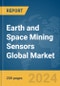 Earth and Space Mining Sensors Global Market Report 2023 - Product Thumbnail Image