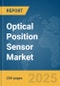 Optical Position Sensor Market Report 2025 - Product Image