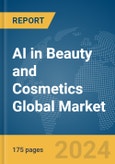 AI in Beauty and Cosmetics Global Market Report 2024- Product Image