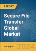 Secure File Transfer Global Market Report 2024- Product Image
