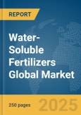 Water-Soluble Fertilizers Global Market Report 2025- Product Image