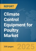Climate Control Equipment for Poultry Market Report 2025- Product Image
