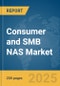 Consumer and SMB NAS Market Report 2025 - Product Image